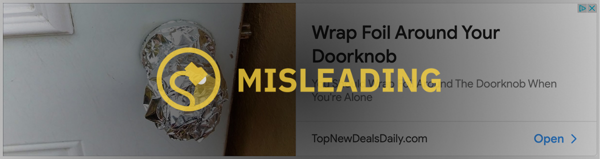 why wrap aluminum foil around door knobs