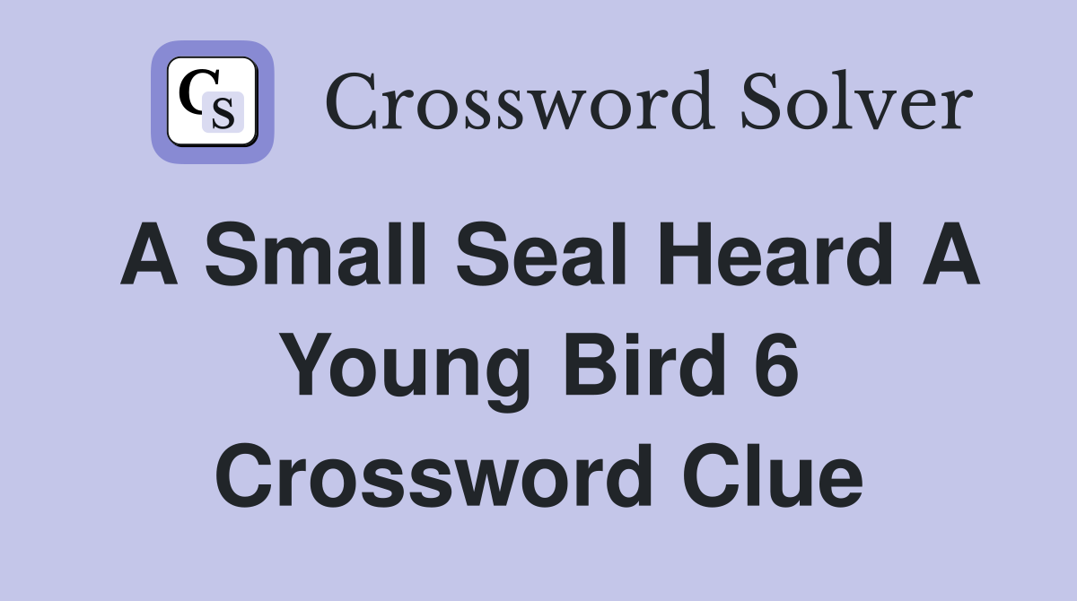 young seal crossword clue