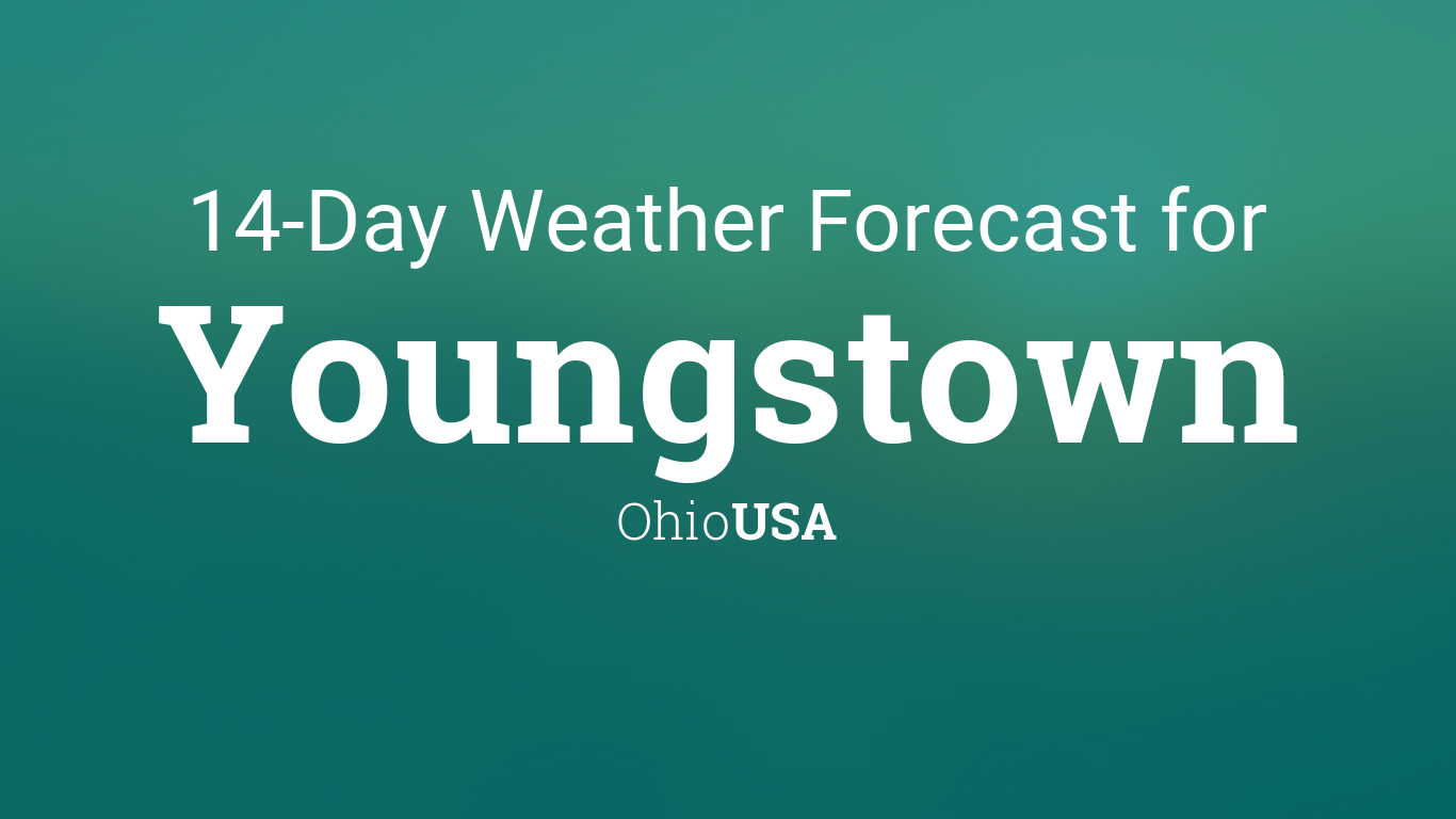 youngstown ohio weather 15 day forecast